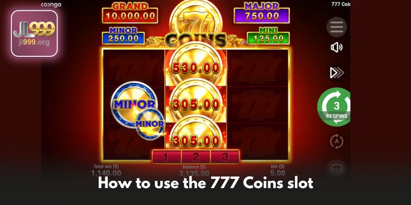 How to use the 777 Coins slot