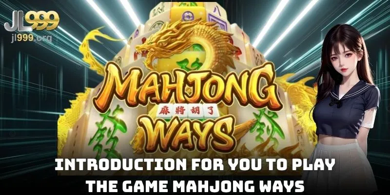 Introduction for you to play the game Mahjong Ways