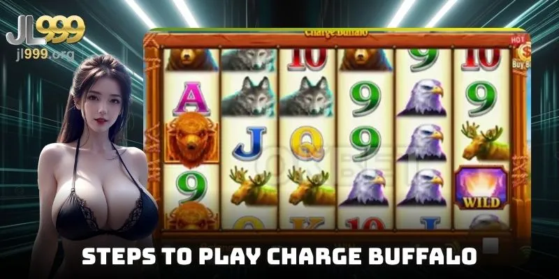Steps to play Charge Buffalo