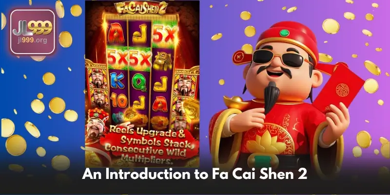 An Introduction to Fa Cai Shen 2